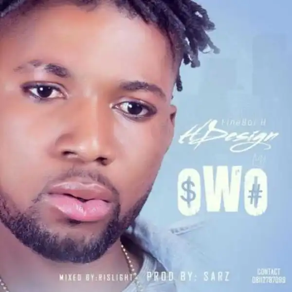 Hdesign - Owo (Prod. by Sarz)